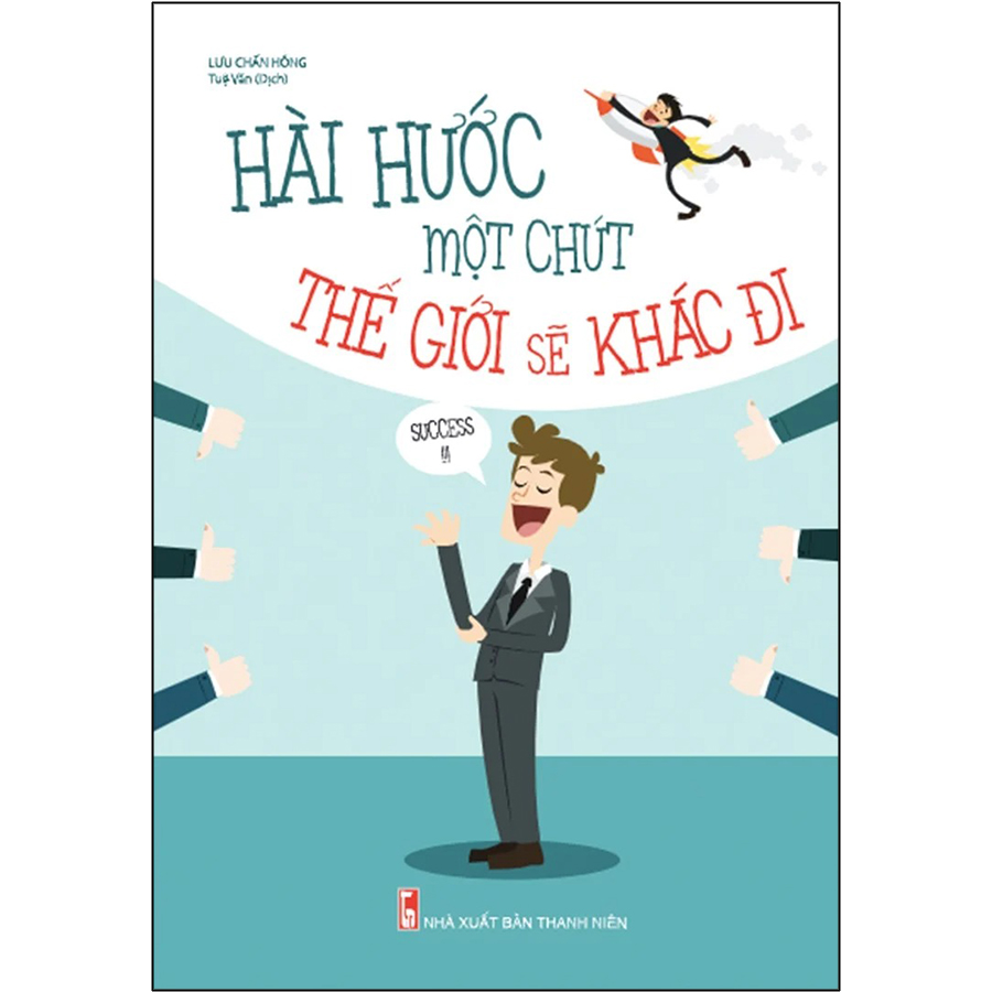 Hài Hước Một Chút Thế Giới Sẽ Khác Đi