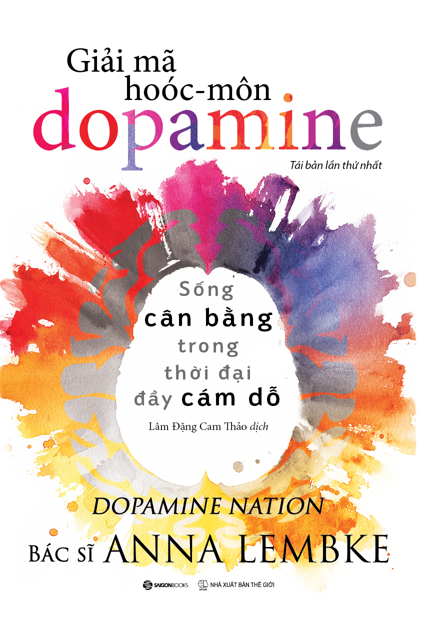 Sách - Giải Mã Hoóc-môn Dopamine - Tác giả Anna Lembke