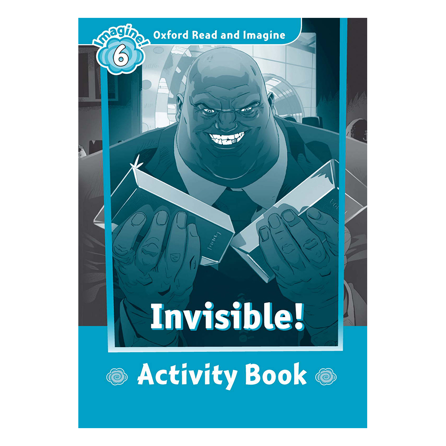 Oxford Read And Imagine Level 6: Invisible (Activity Book)