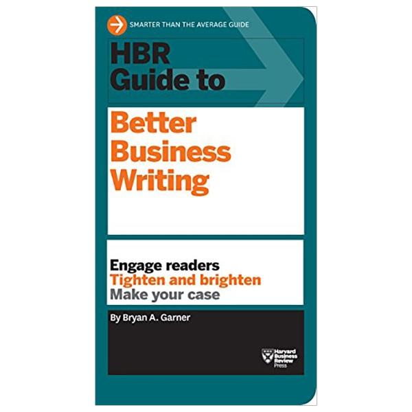 Harvard Business Review Guide To Better Business Writing