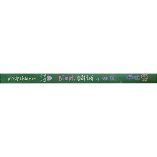 Bí Mật, Dối Trá Và Đại Số (Song Ngữ Anh - Việt )