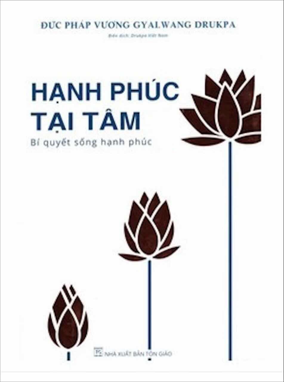 Hạnh Phúc Tại Tâm - Bí Quyết Sống Hạnh Phúc