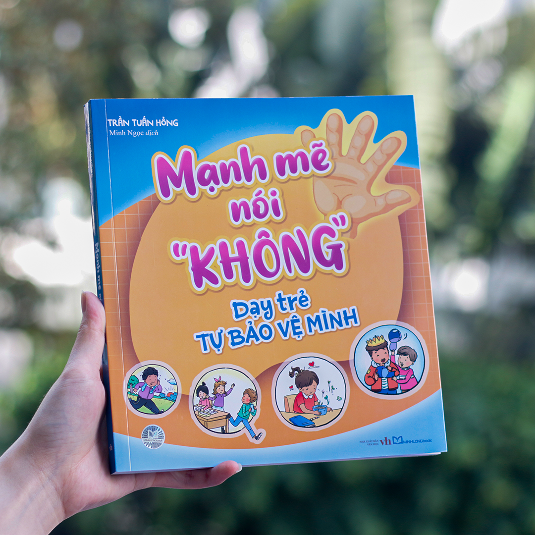 Sách: Mạnh Mẽ Nói "Không" Dạy Trẻ Tự Bảo Vệ Mình