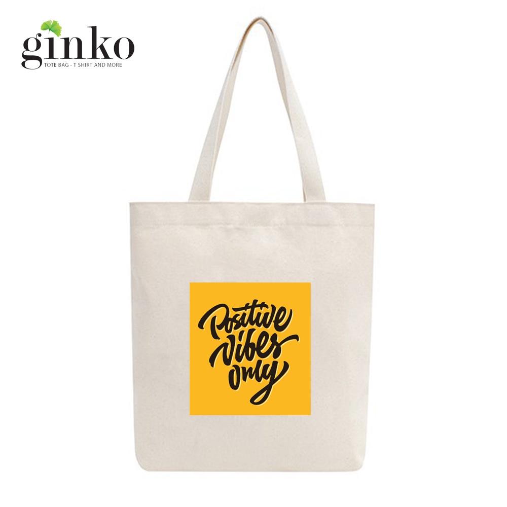 Túi tote vải mộc GINKO có dây kéo khóa miệng túi( có túi con bên trong) đựng vừa laptop 14 inch và nhiều đồ dùng khác in hình positive vibes only M61