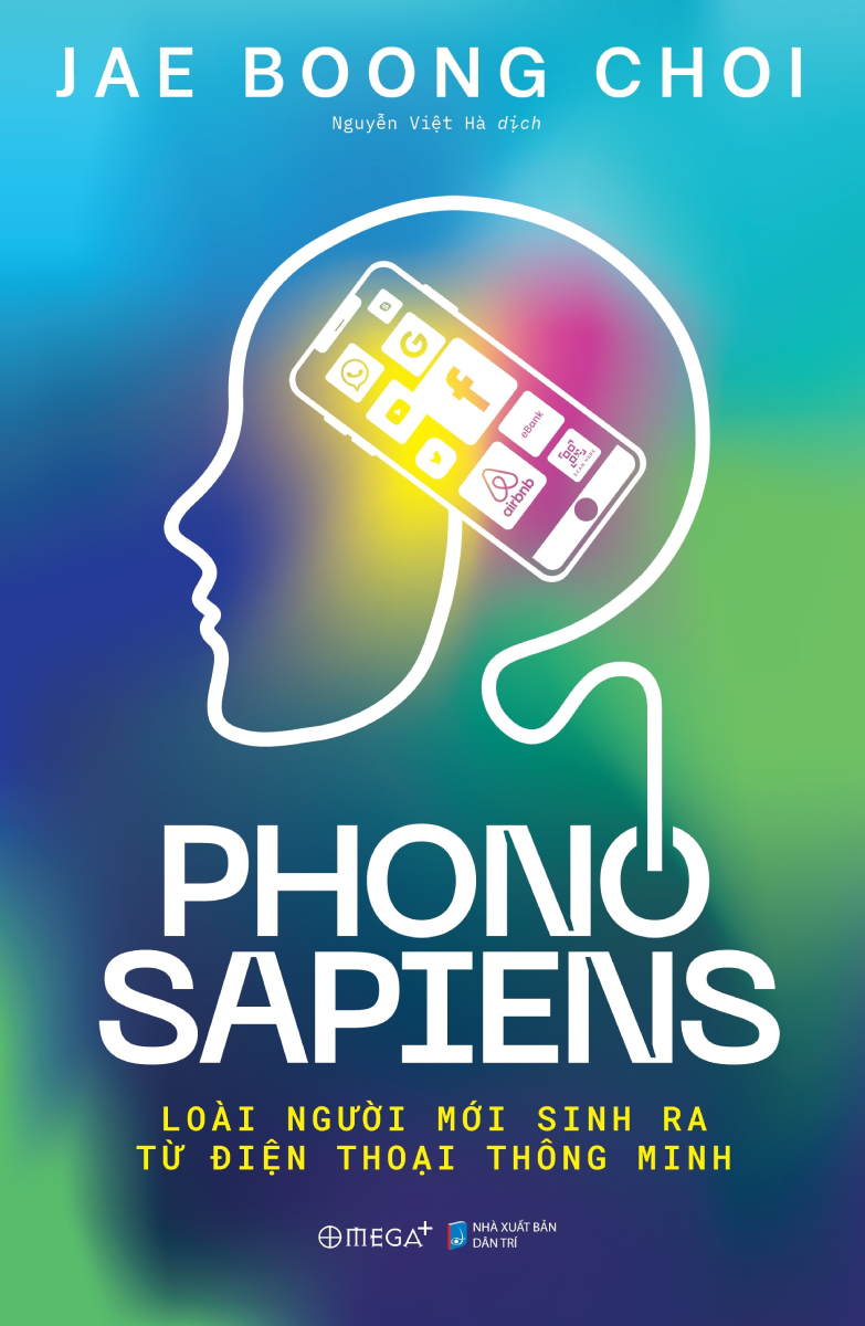 PHONO SAPIENS - LOÀI NGƯỜI MỚI SINH RA TỪ ĐIỆN THOẠI THÔNG MINH
