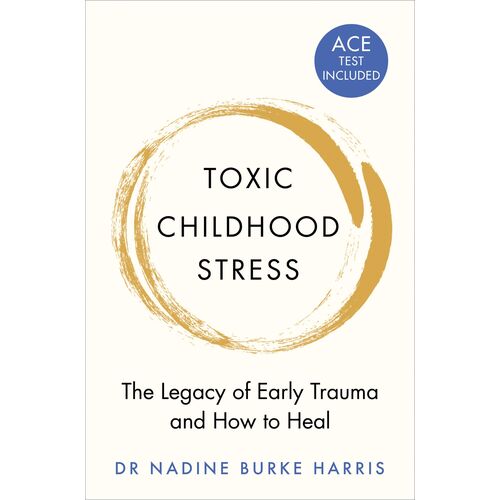 Toxic Childhood Stress