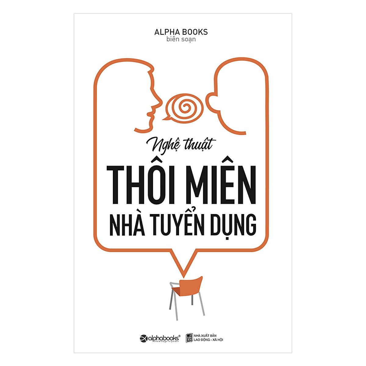 Nghệ Thuật Thôi Miên Nhà Tuyển Dụng (Tặng Notebook tự thiết kế)