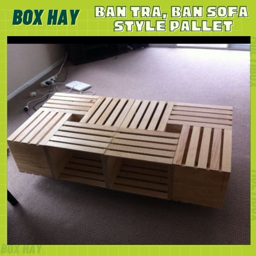 Bàn Trà, Bàn Sofa Lắp Ráp Từ 4 Thùng Gỗ Pallet Trang Trí Phòng Khách, Bàn Ngồi Ban Công Thay Đổi Bố Trí Đa Năng