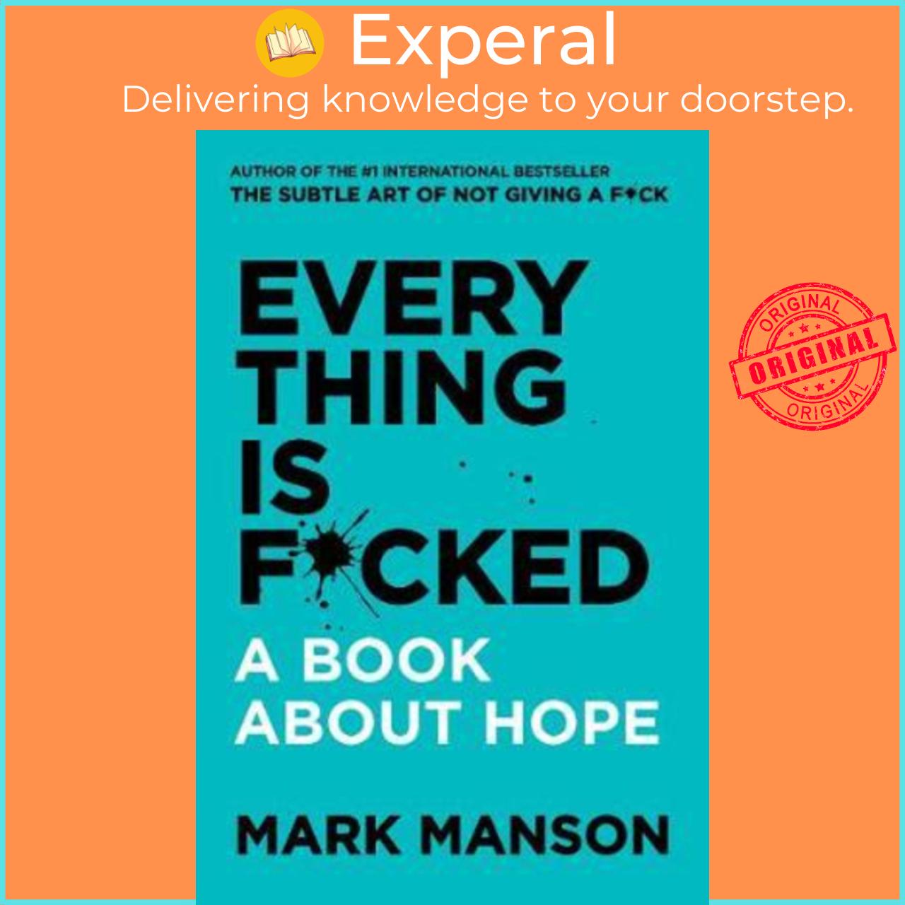 Sách - Everything Is F*cked : A Book About Hope by Mark Manson