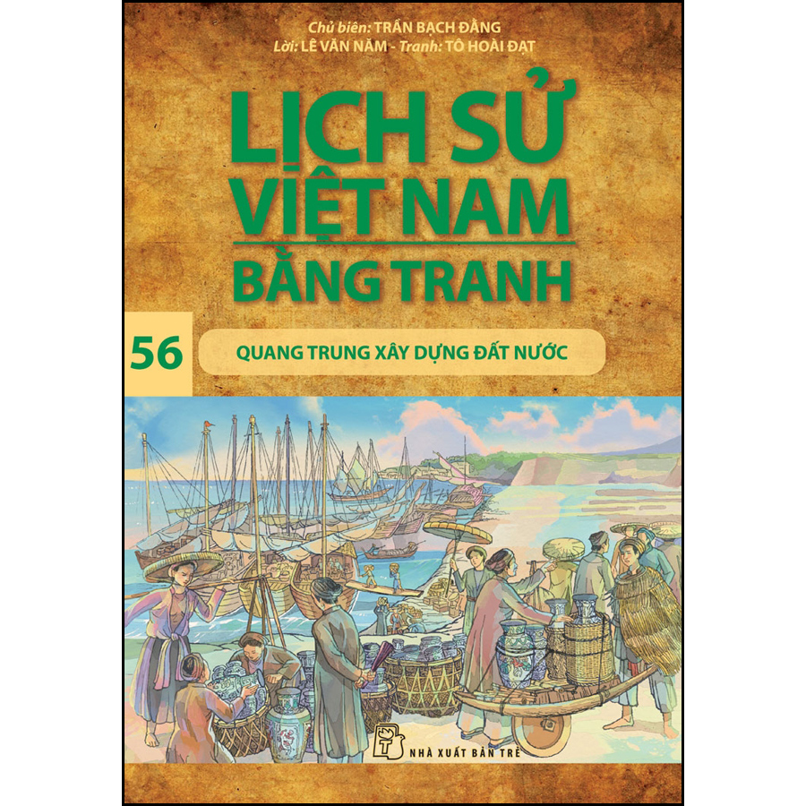 Hình ảnh Lịch sử Việt Nam bằng tranh 56: Quang Trung xây dựng đất nước