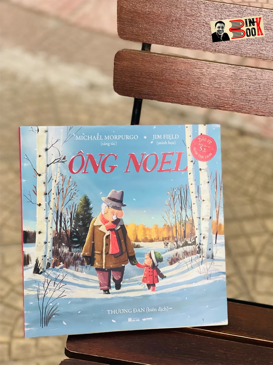 (Tác giả đạt giải Children's Laureate) [Bìa cứng có áo, in màu toàn bộ] ÔNG NOEL - Michael Morpurgo - Jim Field minh họa – Thương Đan dịch - Crabit Kidbooks