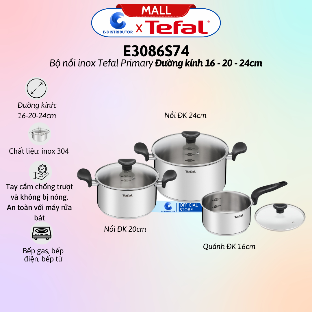 Bộ nồi inox, nồi không gỉ Tefal Primary 16/18/20cm 3 cái E3086S74- Hàng Chính Hãng - dùng được tất cả các mặt bếp, quánh 16cm - 1.5L, nồi 18cm - 2.2L, nồi 20cm - 3L