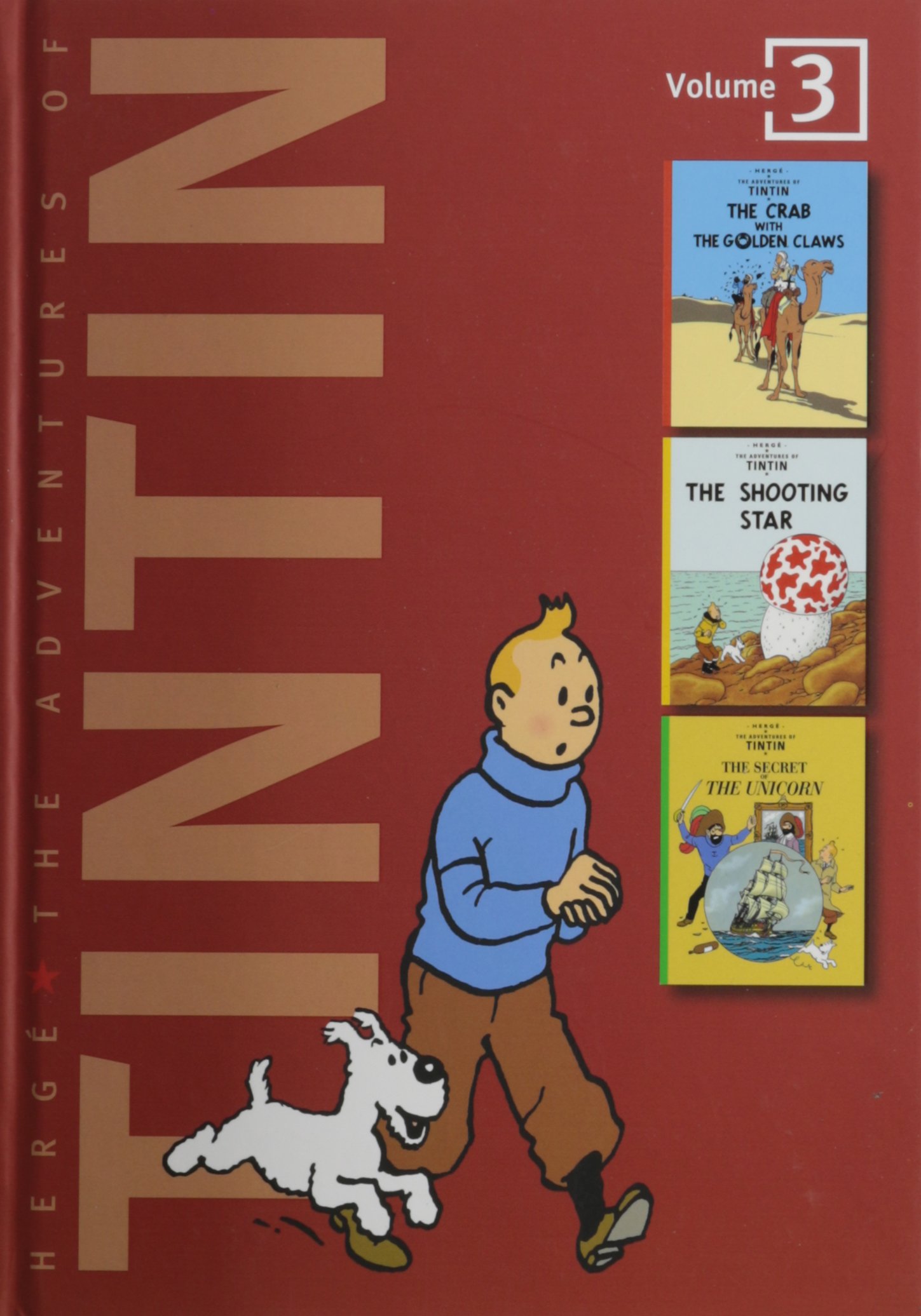 Adventures of Tintin 3 Complete Adventures in 1 Volume: WITH The Shooting Star AND The Secret of the Unicorn: The Crab with the Golden Claws