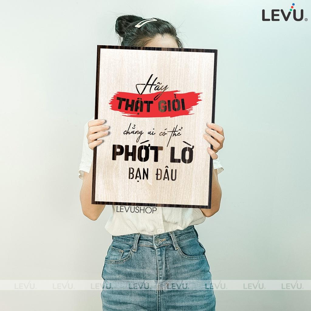 Tranh Gỗ khắc chữ LEVU090: Hãy thật giỏi chẳng ai có thể phớt lờ bạn đâu