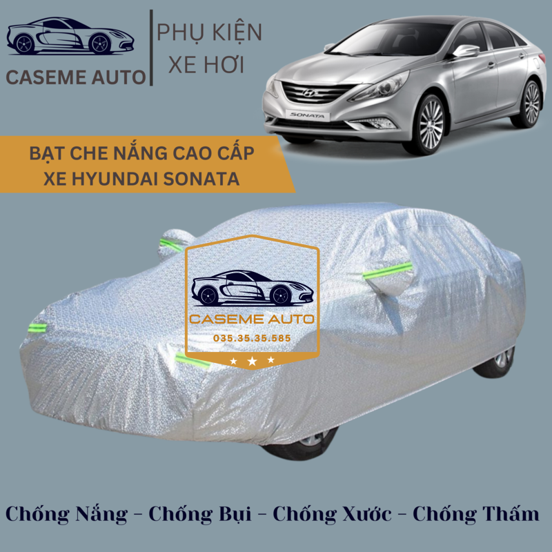 [HYUNDAI SONATA] Bạt phủ xe ô tô tráng nhôm cao cấp dành cho xe HYUNDAI SONATA, 3 lớp chống nóng, chống thấm, chống bụi - Hàng Chính Hãng