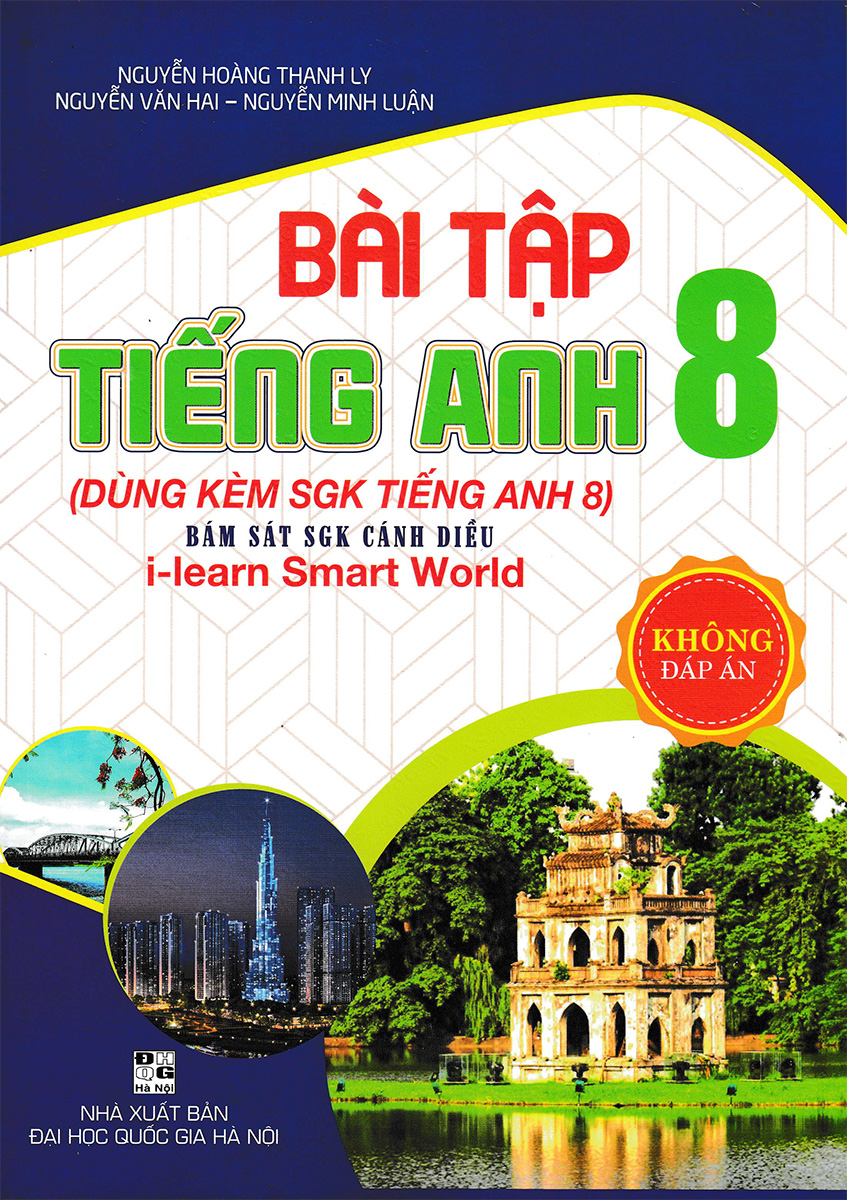 Bài Tập Tiếng Anh 8 - Không Đáp Án (Bám Sát SGK Cánh Diều I-Learn Smart World) (Kèm File Đáp Án)_HA