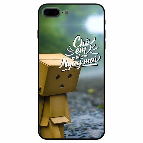 Ốp lưng dành cho Iphone 7 Plus , 8 Plus mẫu Chờ Em Đến Ngày Mai