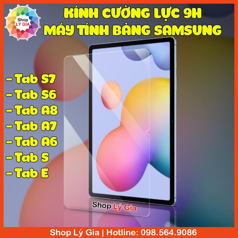 Kính cường lực 9H cho Samsung Galaxy Tab S7/S7 Plus/S6/S6 Lite/Tab A8/Tab A6/Tab A7/Tab S/Tab E/Tab S5e