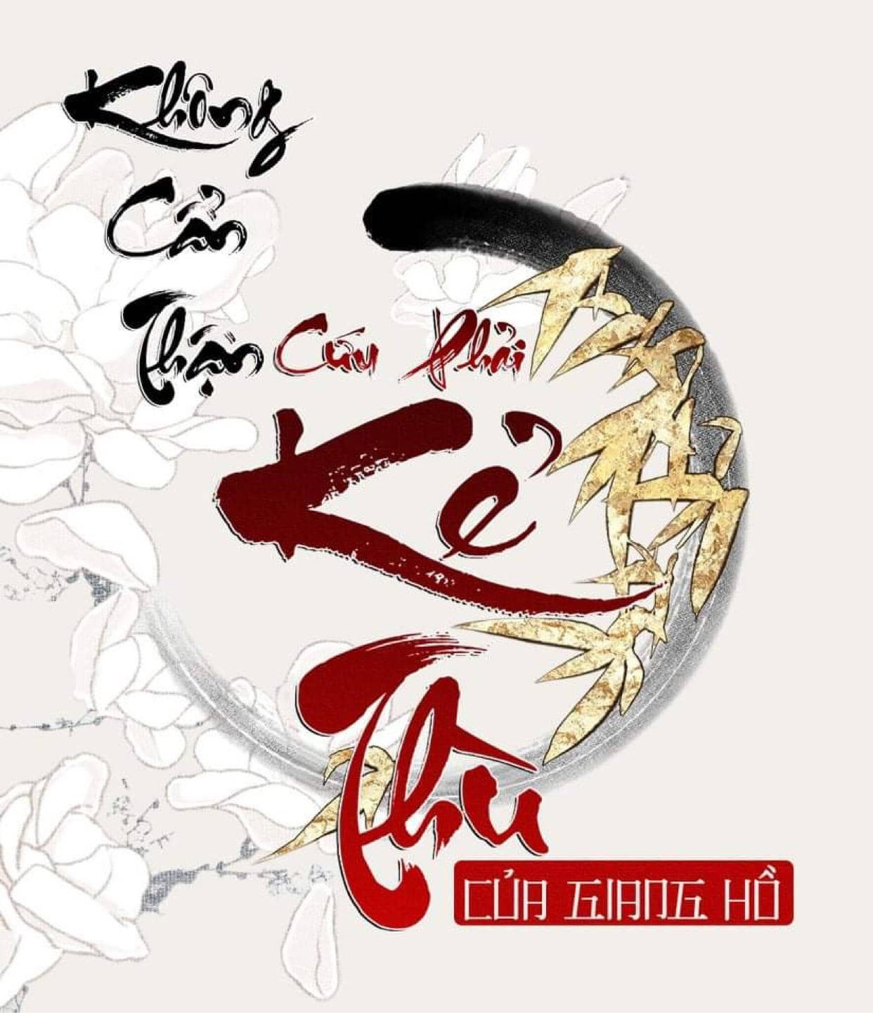 Không Cẩn Thận Cứu Phải Kẻ Thù Của Giang Hồ chapter 1