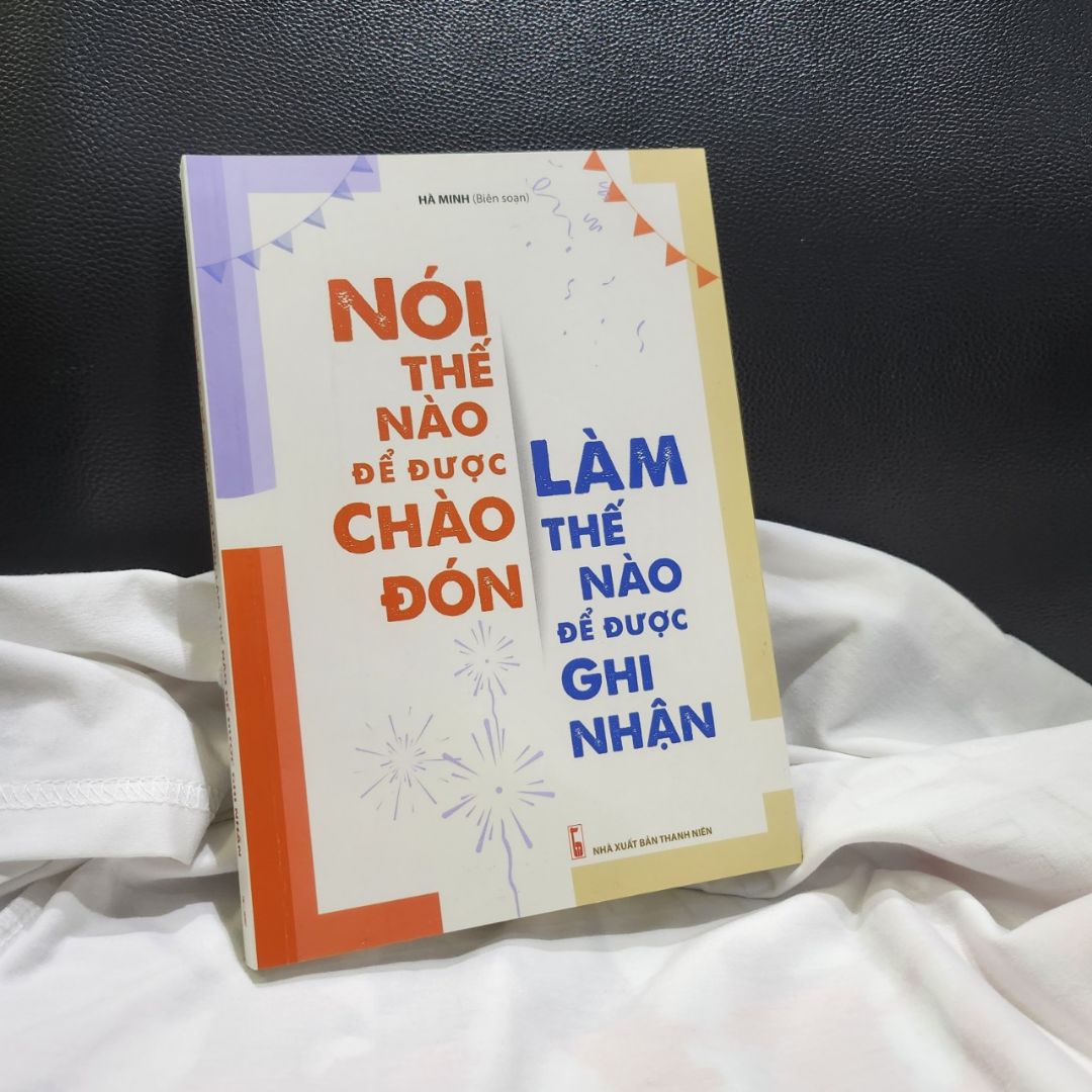 Combo sách : Khéo Ăn Nói Sẽ Có Được Thiên Hạ + Nói Thế Nào Để Được Chào Đón, Làm Thế Nào Để Được Ghi Nhận -