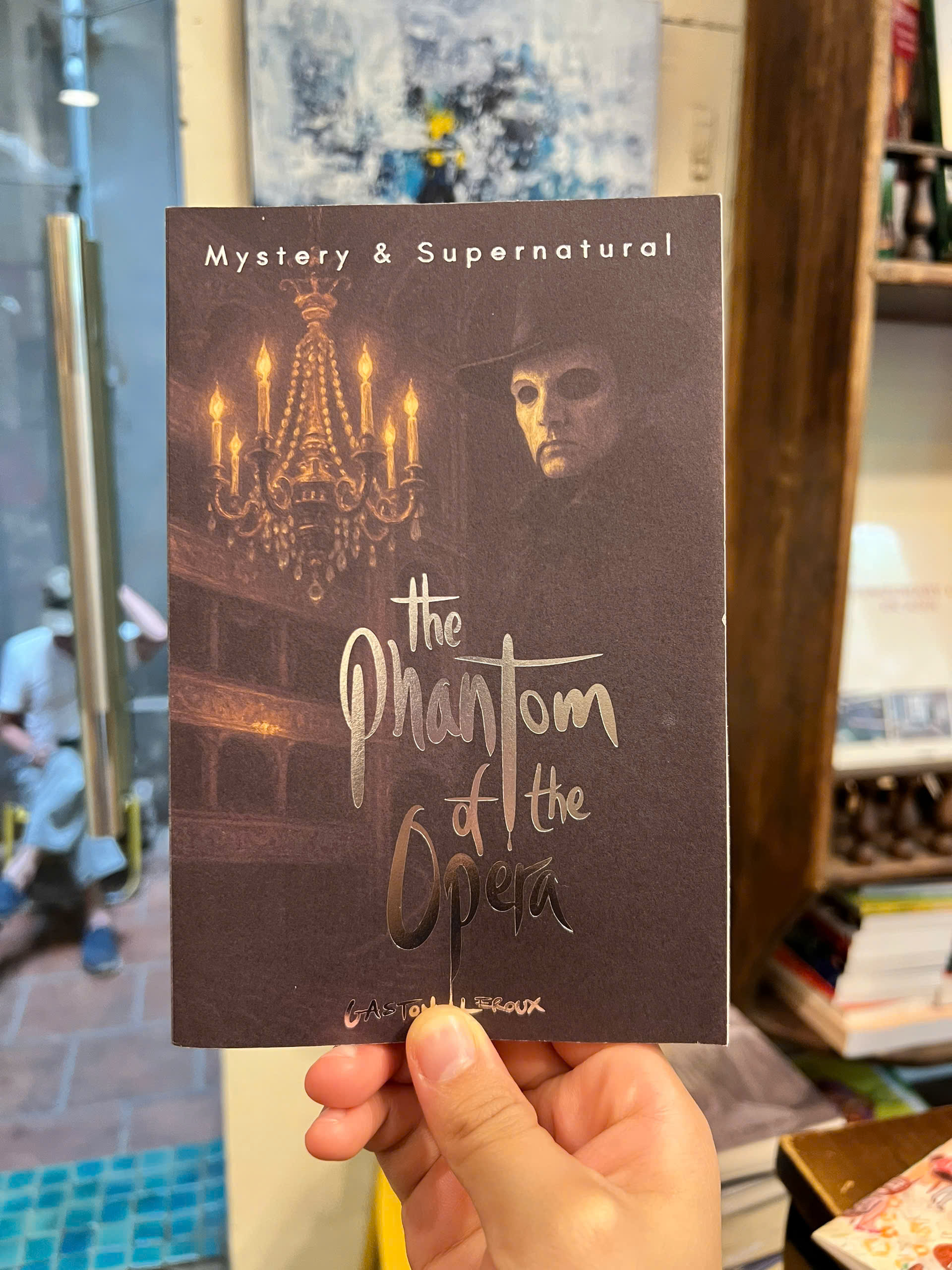 Sách - The Phantom of the Opera by Gaston Leroux | Horror / Gothic / Ngoại văn Kinh dị / Nhập khẩu