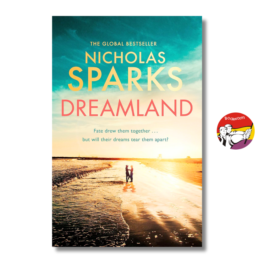 Sách - Dreamland by the Global Bestseller Nicholas Sparks (Author of The Notebook) | Romance Fiction