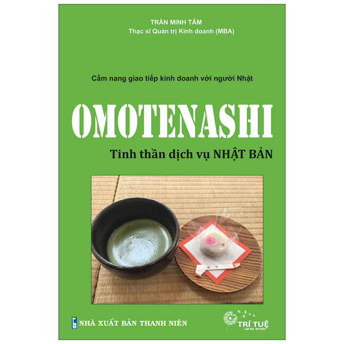 Omotenashi -  Tinh Thần Dịch Vụ Nhật Bản - Cẩm Nang Giao Tiếp Kinh Doanh Với Người Nhật