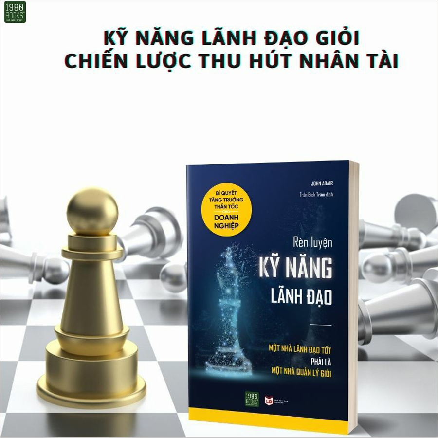 Rèn Luyện Kỹ Năng Lãnh Đạo