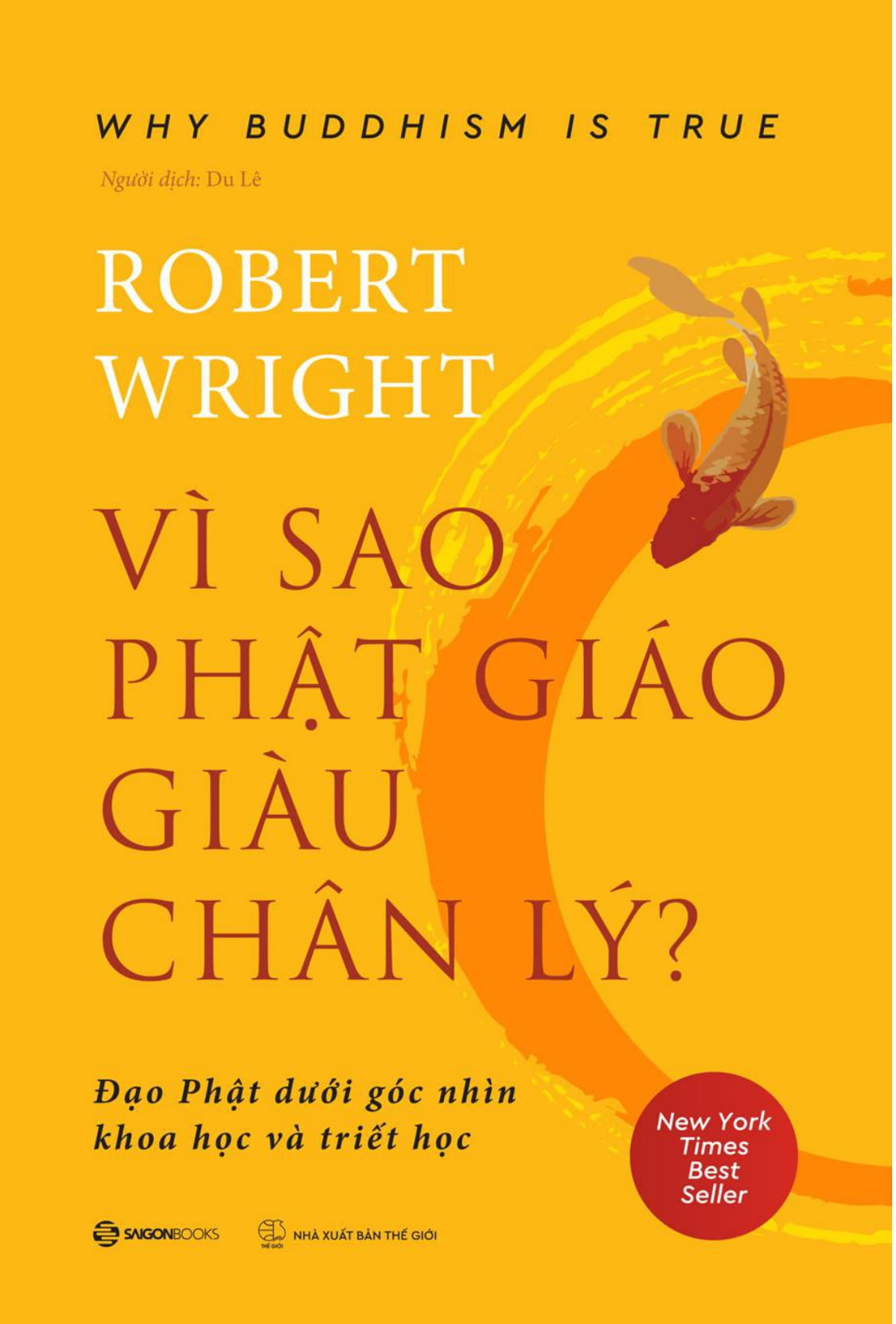 Vì Sao Phật Giáo Giàu Chân Lý - Why Buddhism Is True