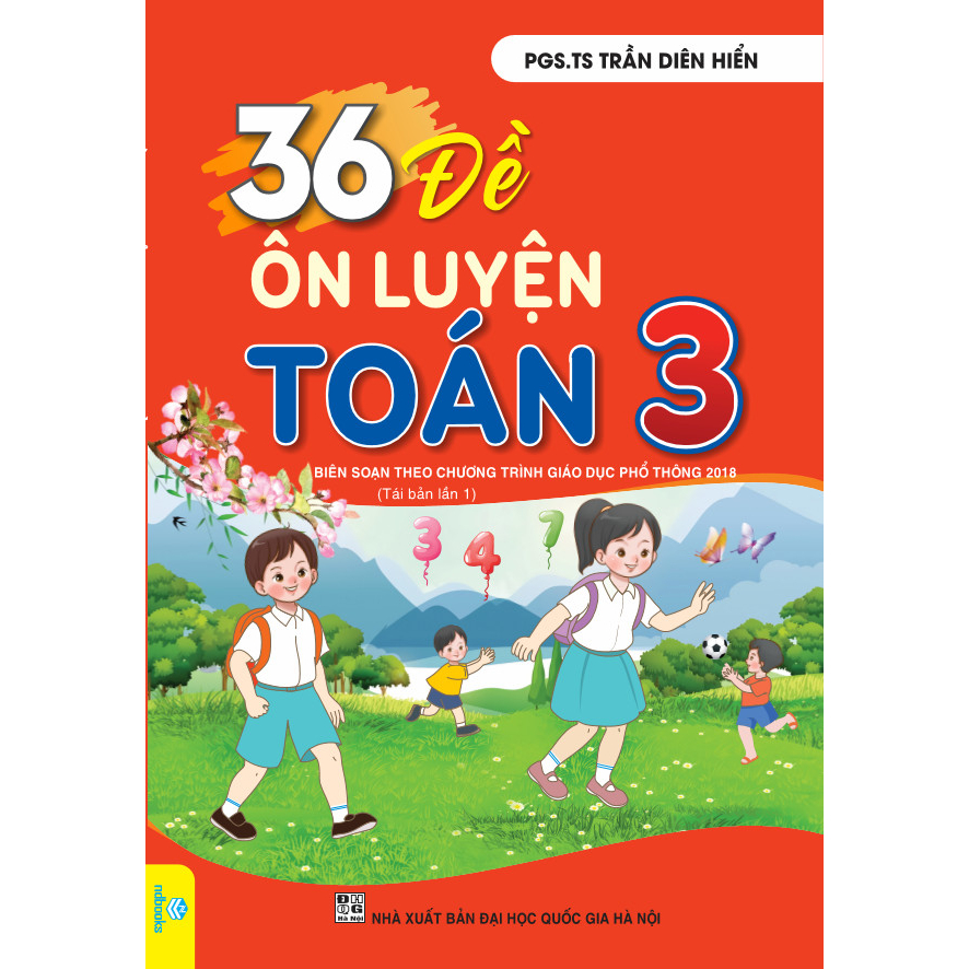 Sách - 36 Đề Ôn Luyện Toán 3 - Biên soạn theo chương trình GDPT mới - ndbooks