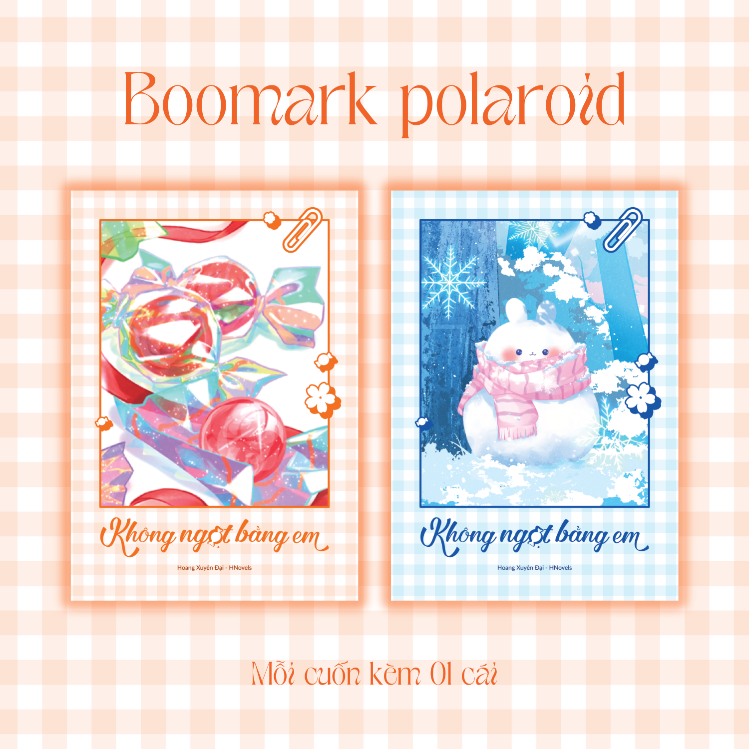 Sách - Bộ Sách Không Ngọt Bằng Em - Tập 1 + Tập 2 (Bộ 2 Tập) - Tặng Kèm 2 Bookmark Polaroid Bồi Cứng