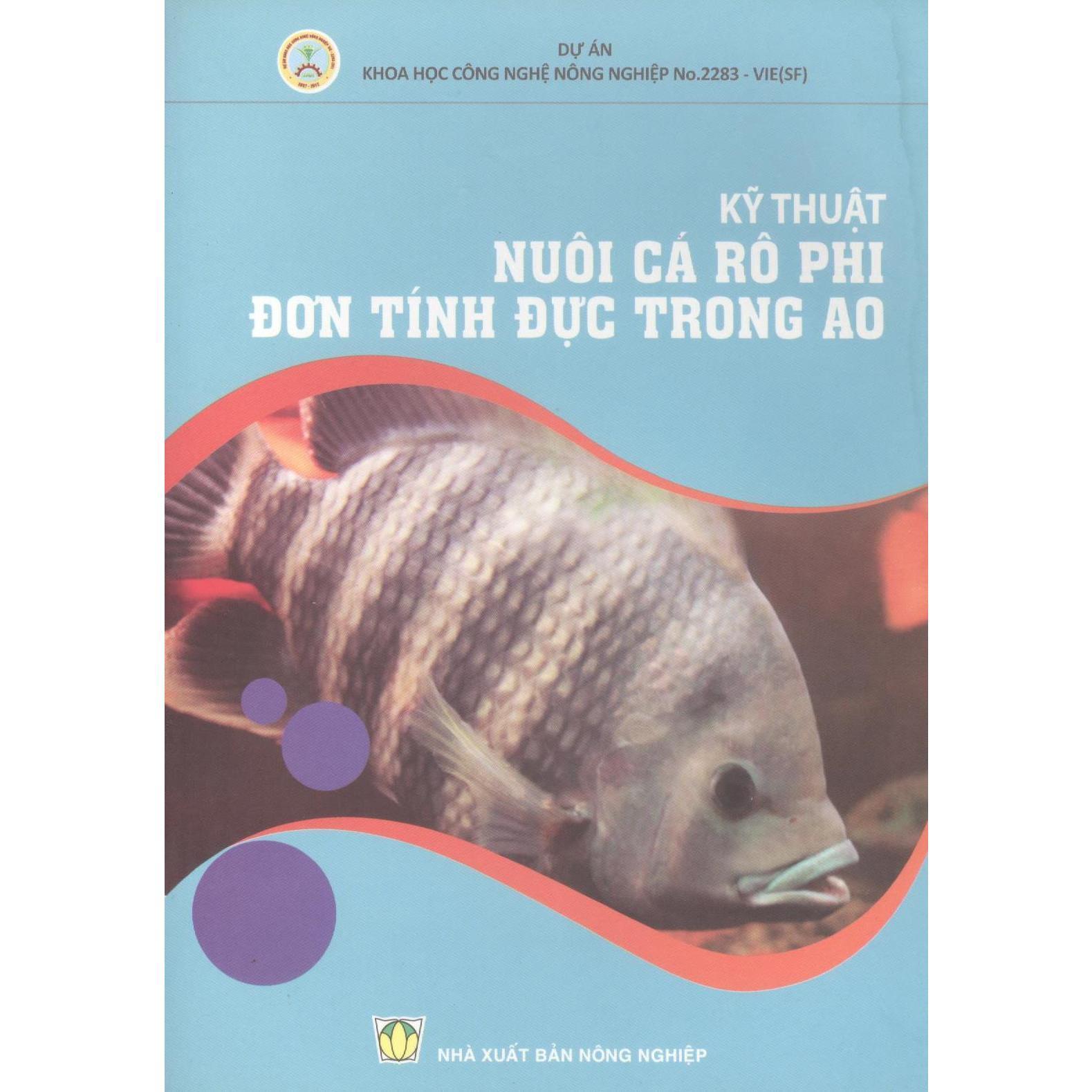 Sách - Kỹ Thuật Nuôi Cá Rô Phi Đơn Tính Đực Trong Ao - NXB Nông Nghiệp