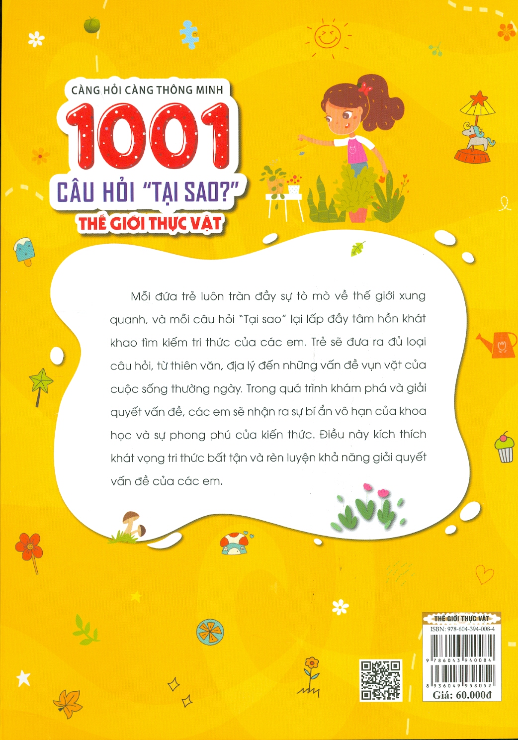 Càng Hỏi Càng Thông Minh - 1001 Câu Hỏi "Tại Sao?" - Thế Giới Thực Vật