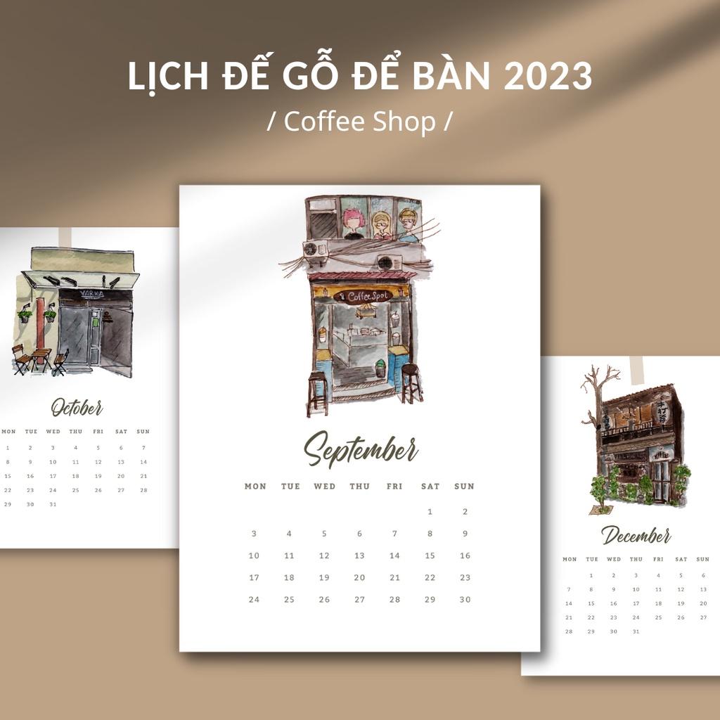 Lịch Đế Gỗ Để Bàn 2023 / Lịch Thiết Kế Chủ Đề COFFEE SHOP / Có Lịch Âm