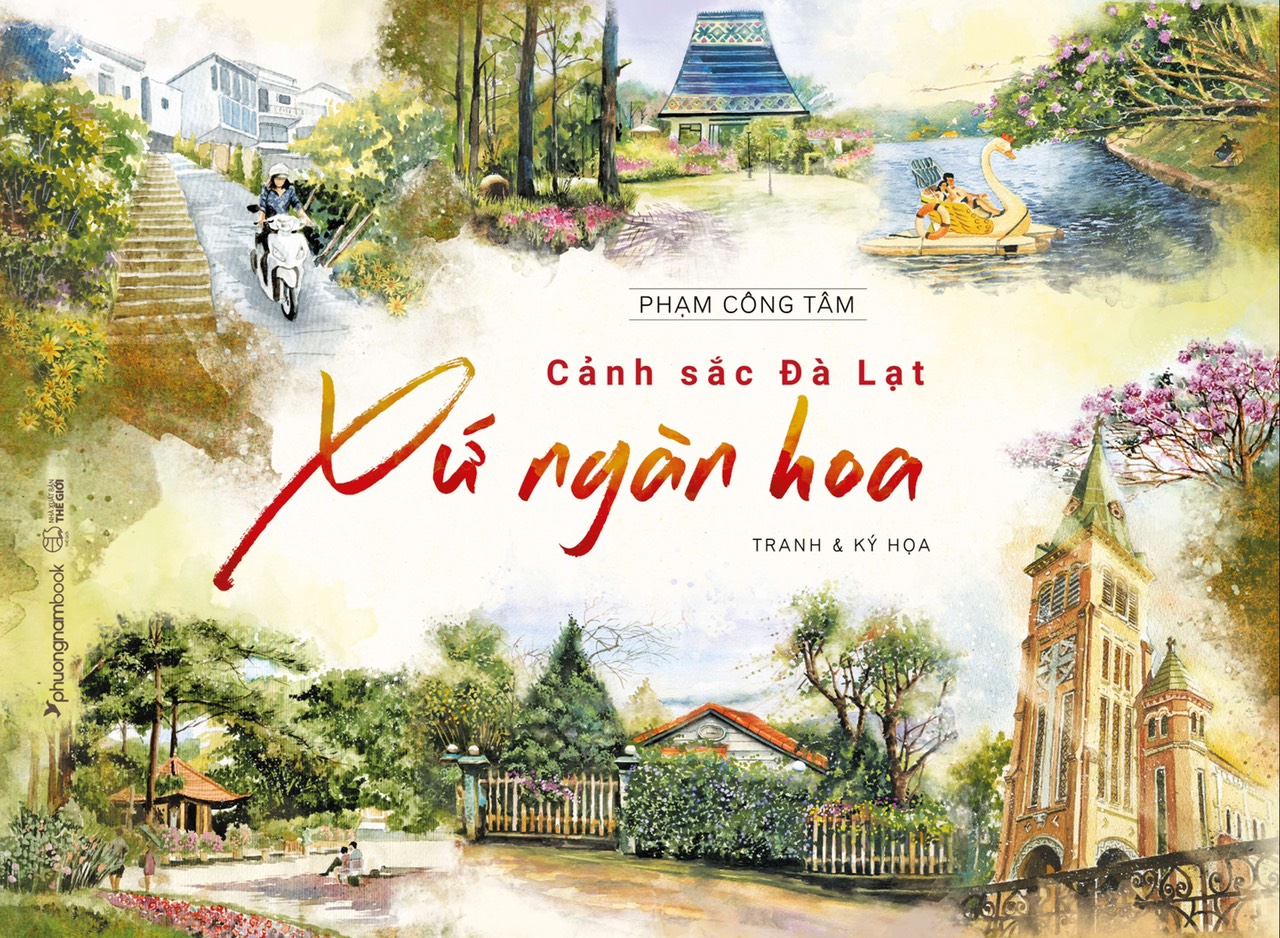 CẢNH SẮC ĐÀ LẠT – XỨ NGÀN HOA – PHƯƠNG NAM BOOKS – PHẠM CÔNG TÂM -