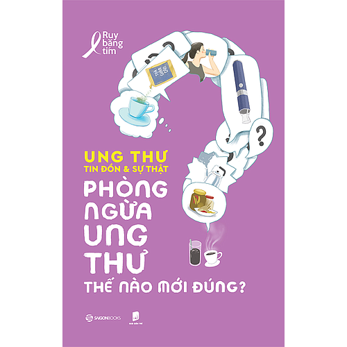 Bộ sách: UNG THƯ - TIN ĐỒN VÀ SỰ THẬT - Tác giả Ruy Băng Tím