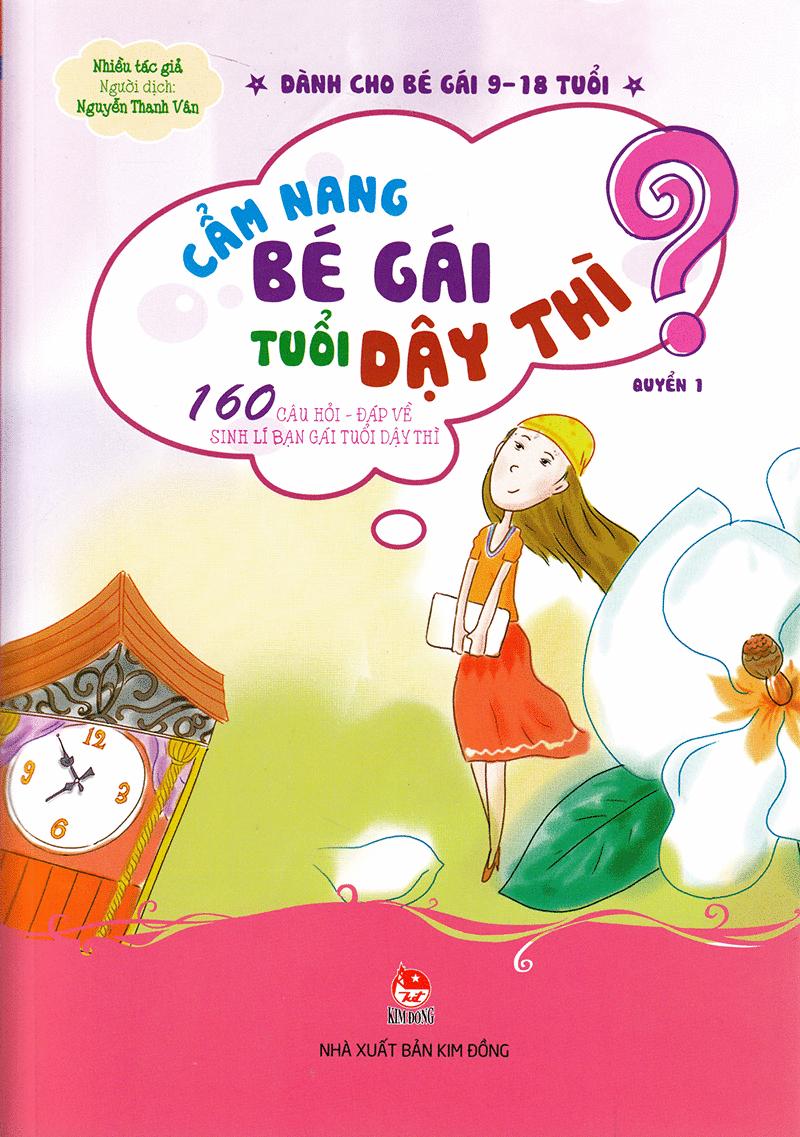 Cẩm Nang Bé Gái Tuổi Dậy Thì - Quyển 1: 160 Câu Hỏi-Đáp Về Sinh Lí Bạn Gái  Tuổi Dậy Thì (Tái Bản 2023)