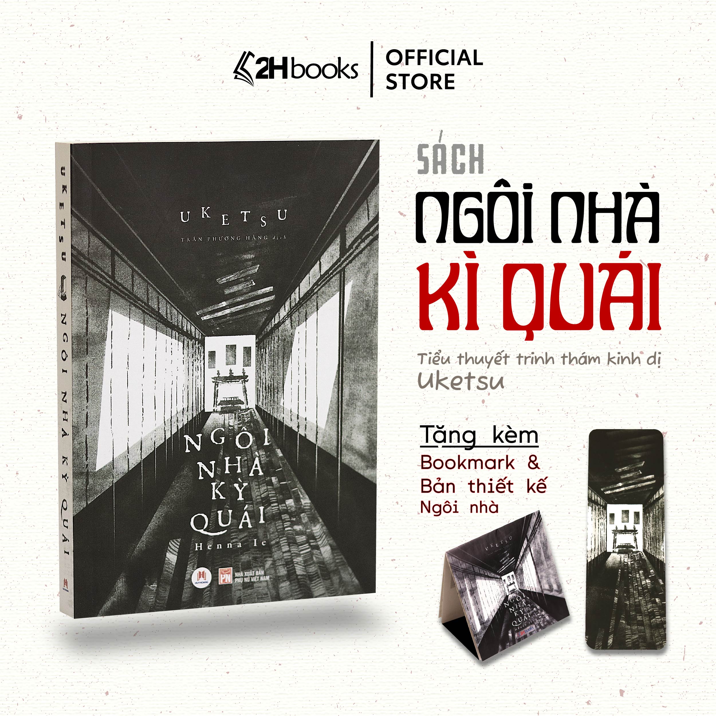 Sách- Ngôi Nhà Kỳ Quái của Uketsu, Tiểu Thuyết Trinh Thám Kinh Dị, Tặng kèm Bản Thiết Kế Ngôi Nhà &amp; Bookmark (Tái bản 2024)- 2HBooks