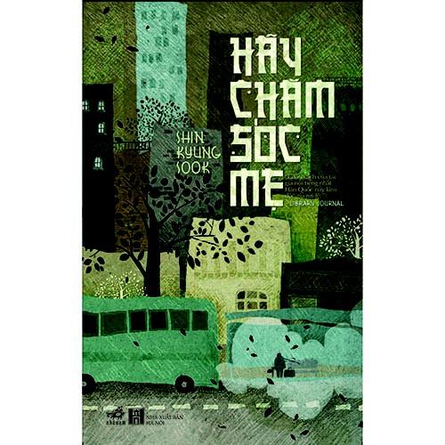 Sách - Hãy Chăm Sóc Mẹ (Tái Bản)