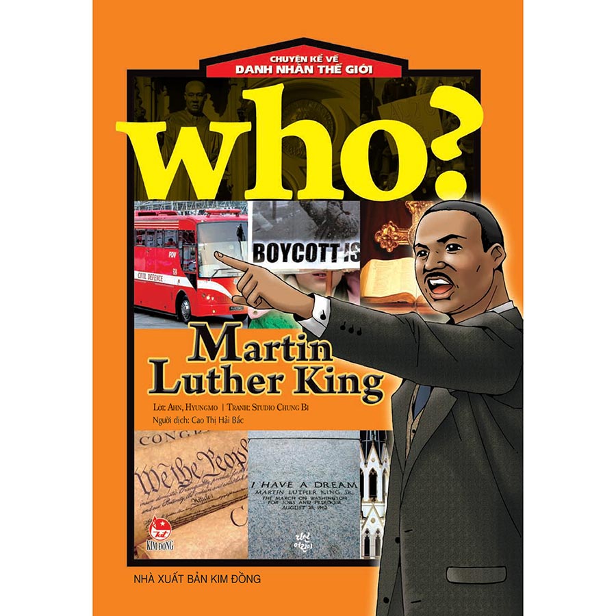 Who? Chuyện Kể Về Danh Nhân Thế Giới: Martin Luther King