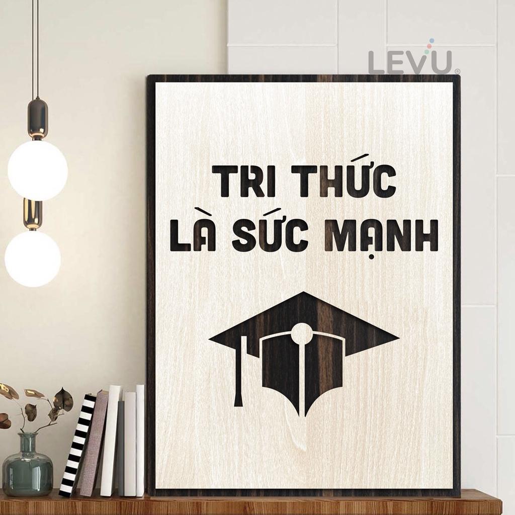 Tranh tạo động lực học LEVU LV045 "Tri thức là sức mạnh"