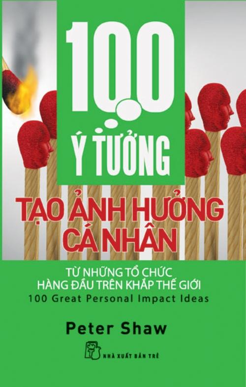 Sách 100 Ý Tưởng Tạo Ảnh Hưởng Cá Nhân