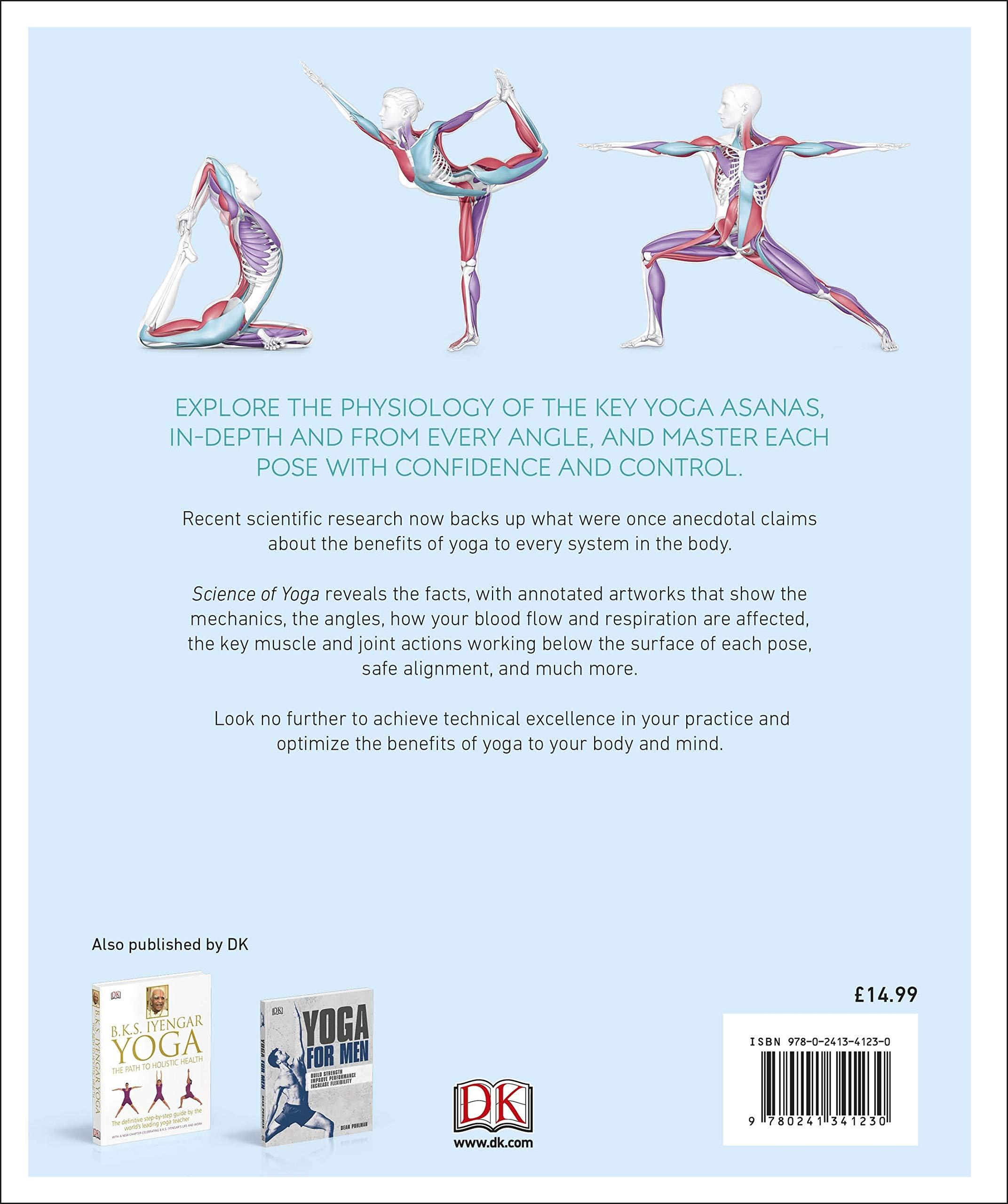 Science Of Yoga: Understand The Anatomy And Physiology To Perfect Your Practice