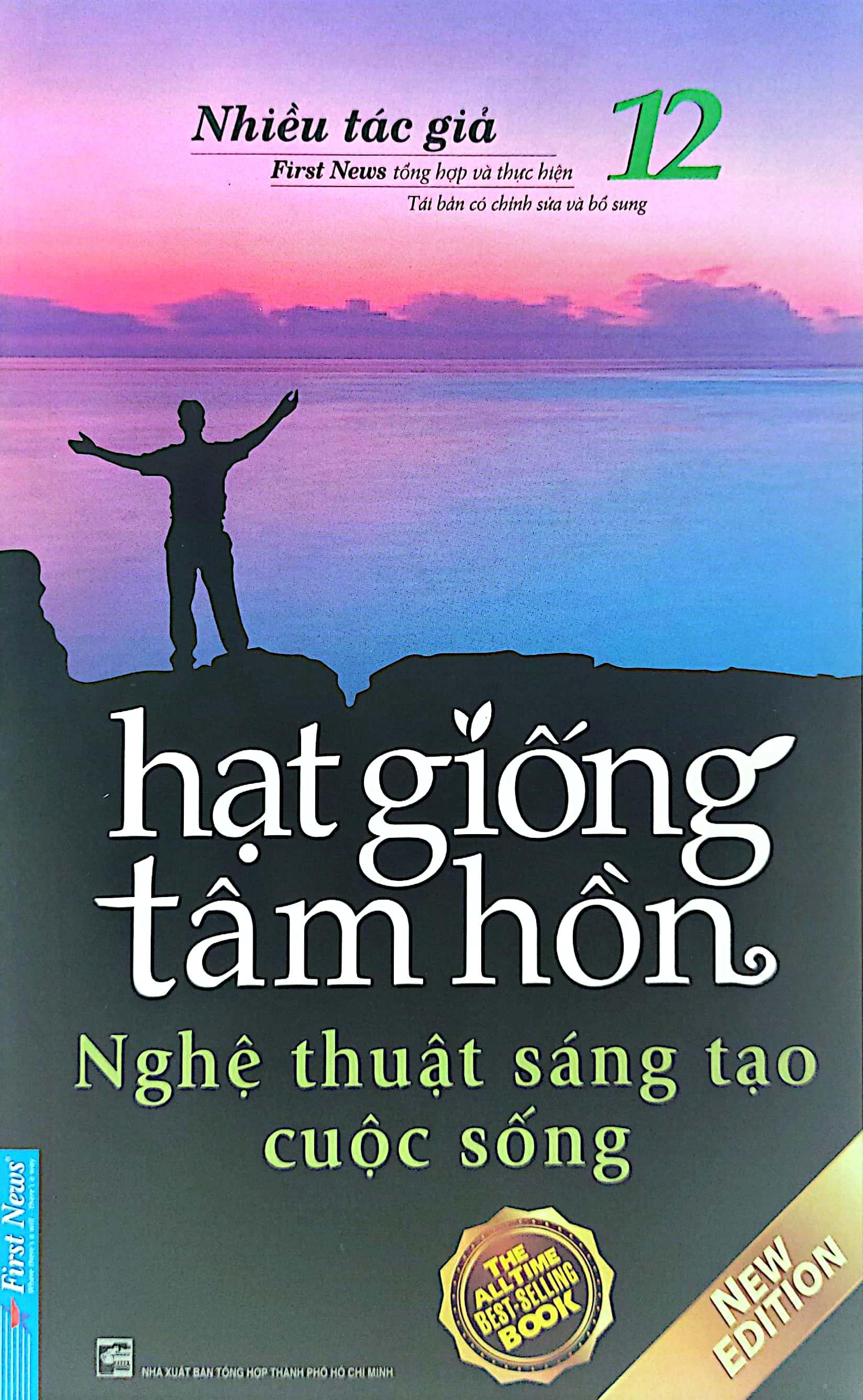 Hạt Giống Tâm Hồn - Tập 12: Nghệ Thuật Sáng Tạo Cuộc Sống (Tái Bản 2022)