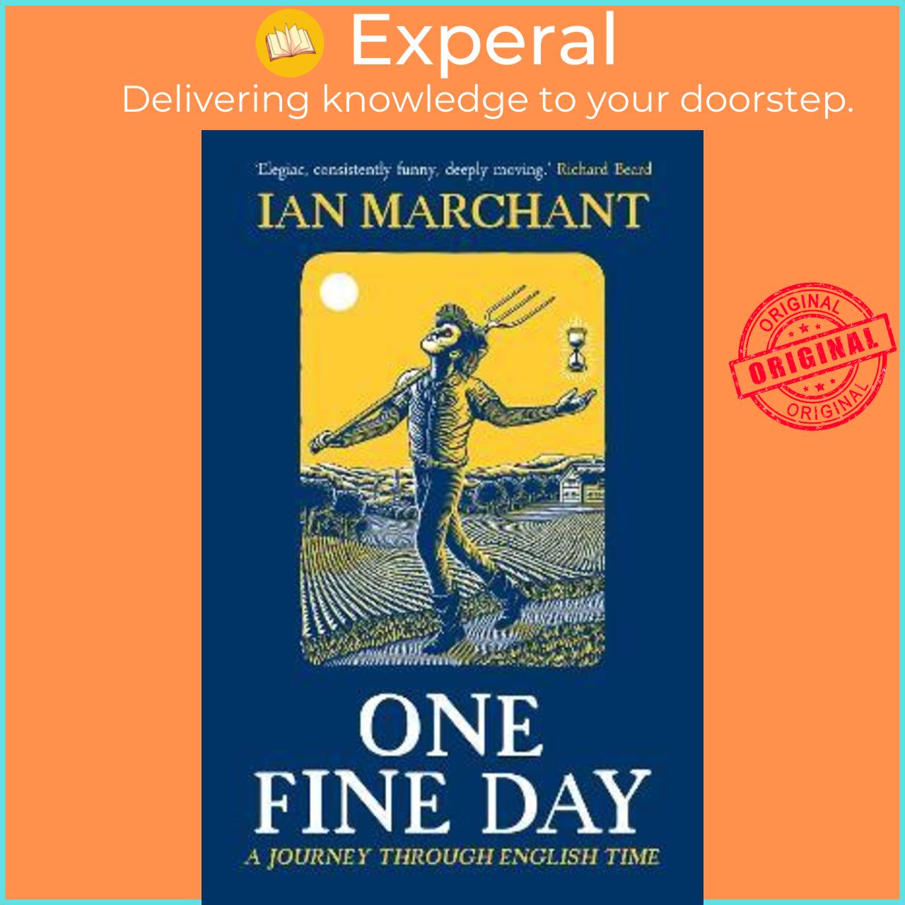 Sách - One Fine Day : A Journey Through English Time by Ian Marchant