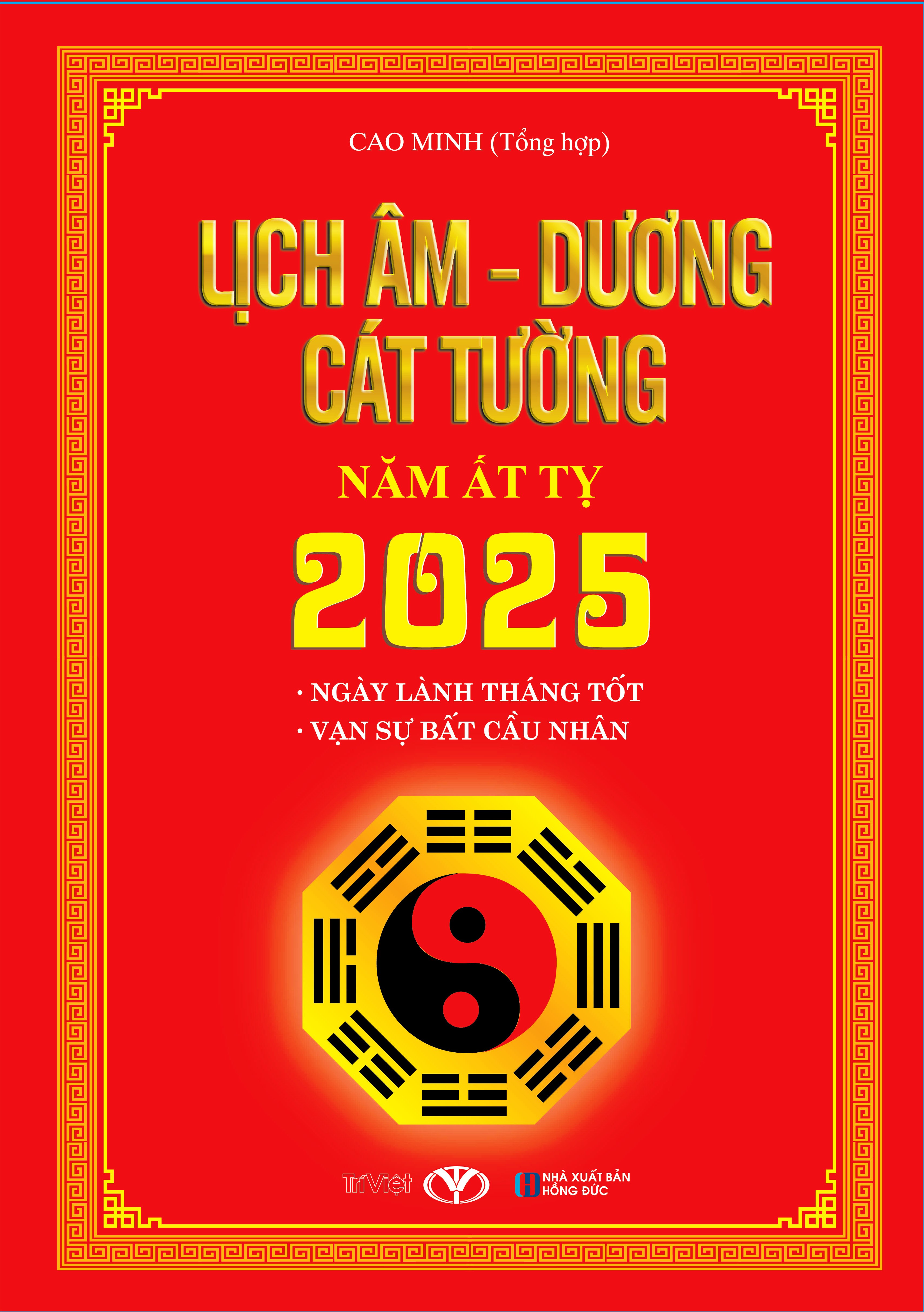 Sách - Lịch Âm - Dương Cát Tường Năm Ất Tỵ 2025
