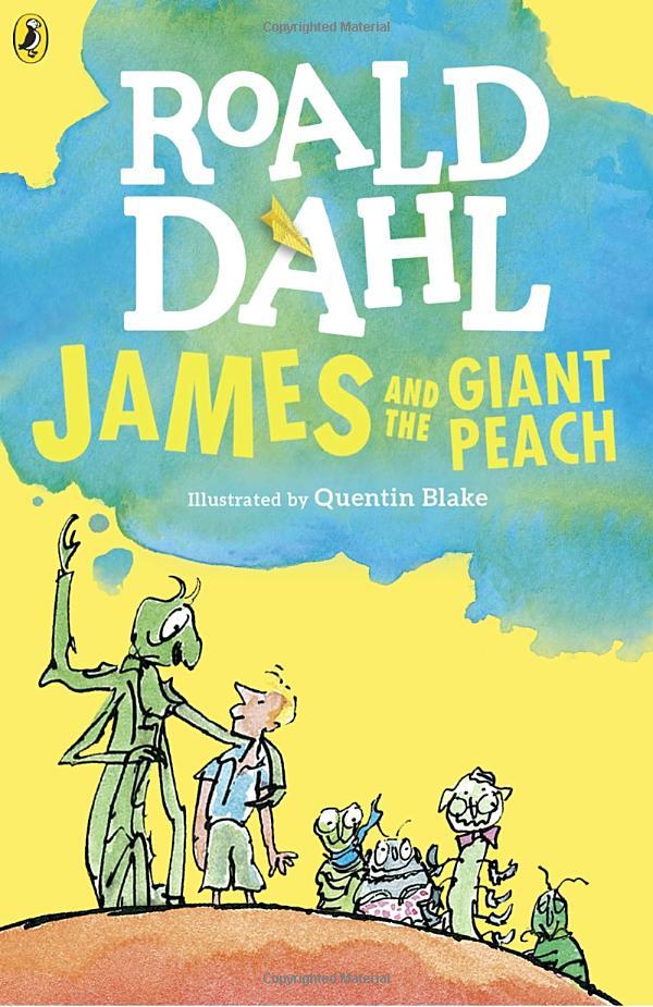 James And The Giant Peach Roald Dahl, Illustrated By Quentin Blake
