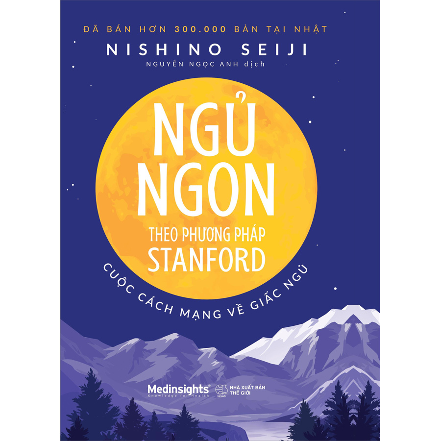 Trạm Đọc Official | Ngủ Ngon Theo Phương Pháp Stanford - Cuộc Cách Mạng Về Giấc Ngủ