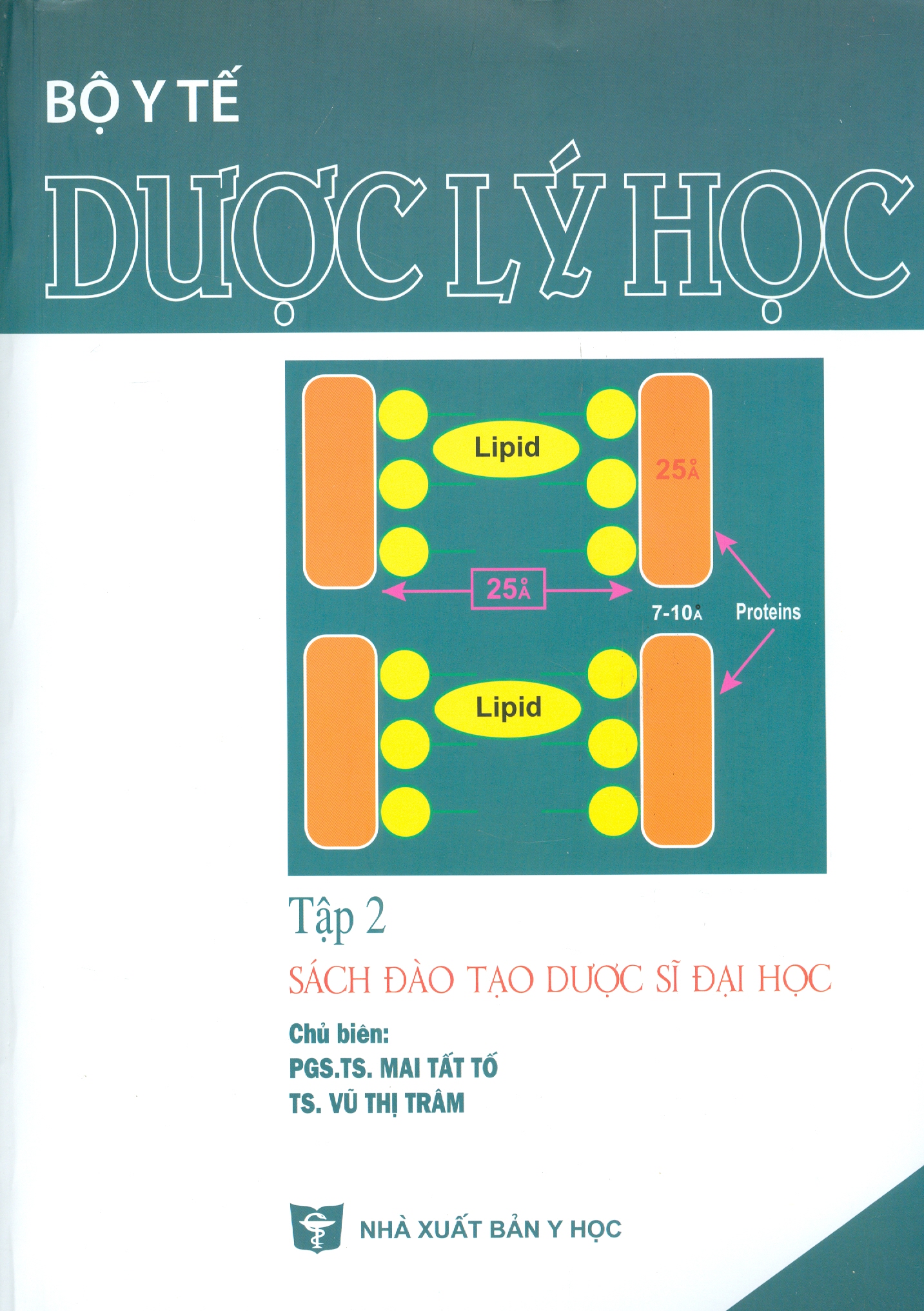 Dược Lý Học - Tập 2 (Sách Đào Tạo Dược Sĩ Đại Học) (Tái bản lần thứ hai có sửa chữa)