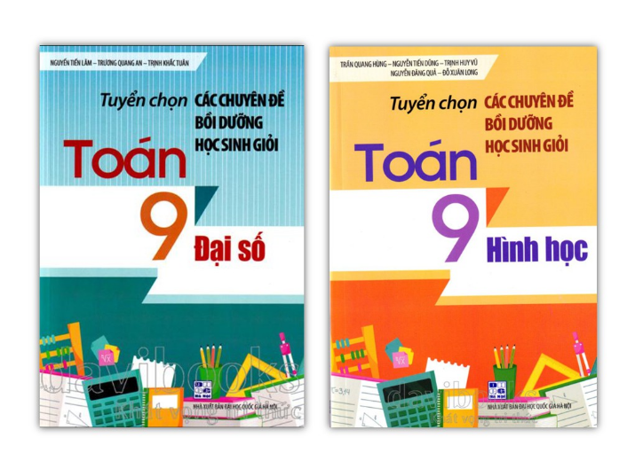 Sách - Tuyển chọn Các chuyên đề bồi dưỡng học sinh giỏi Toán 9